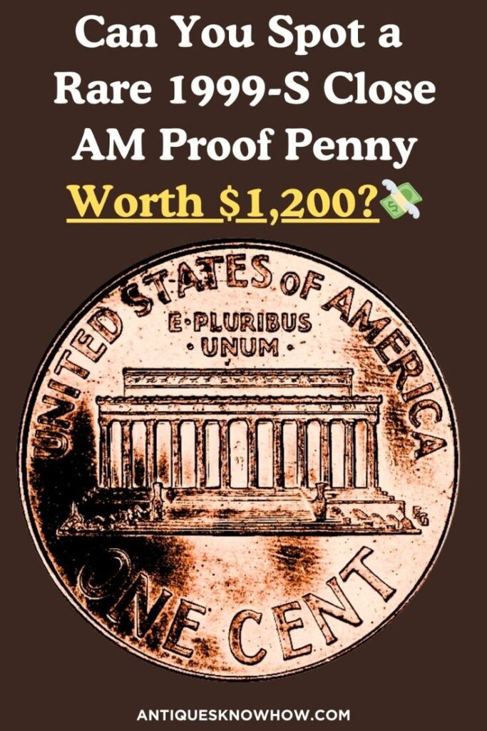 1999-S "Close AM" Proof Penny
